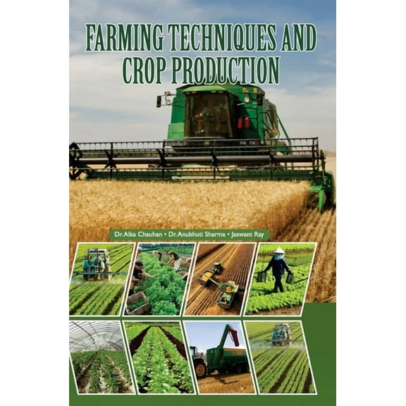 Farming Techniques and Crop Production, (Hardcover)