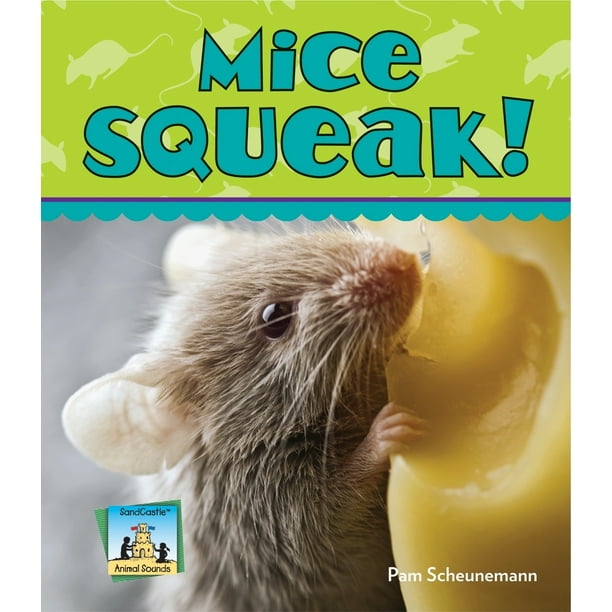 Animal Sounds: Mice Squeak! (Hardcover) - Walmart.com - Walmart.com