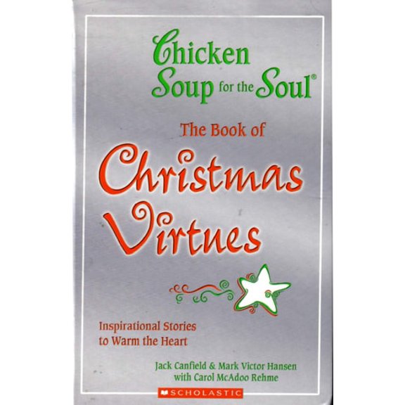 Pre-Owned The Book of Christmas Virtues (Chicken Soup For the Soul) (Hardcover) 0439850878 9780439850872
