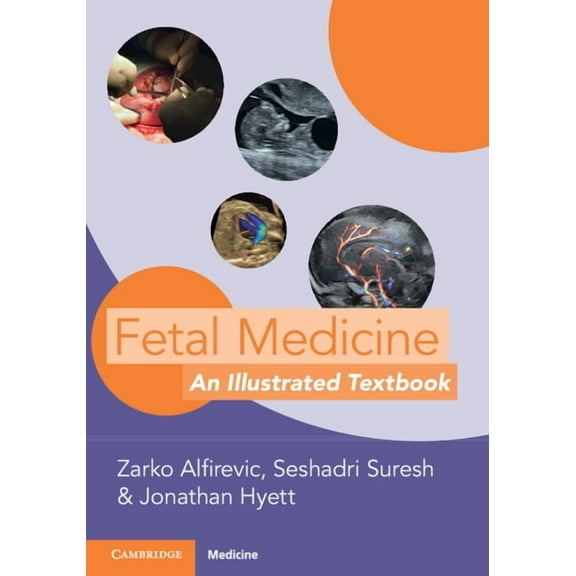 Fetal Medicine: An Illustrated Textbook, (Paperback)