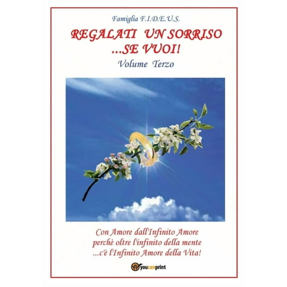 Regalati un sorriso...se vuoi! - Volume Terzo, (Paperback)