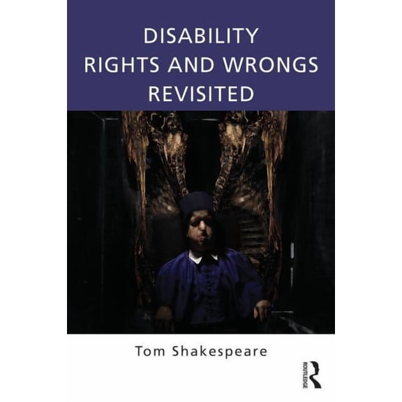 Disability Rights and Wrongs Revisited, (Paperback)