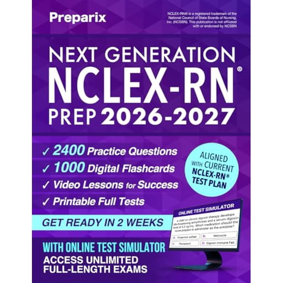 Pre-Owned Next Generation NCLEX-RN® Prep: Complete and stress-free guide with examination and mindset strategies to study smarter, NGN clinical judgment, digital exam simulations, and real case studies