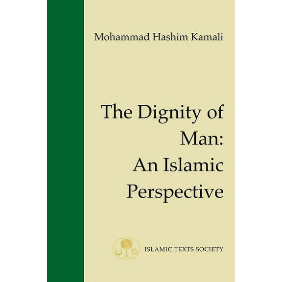 Dignity of Man : An Islamic Perspective
