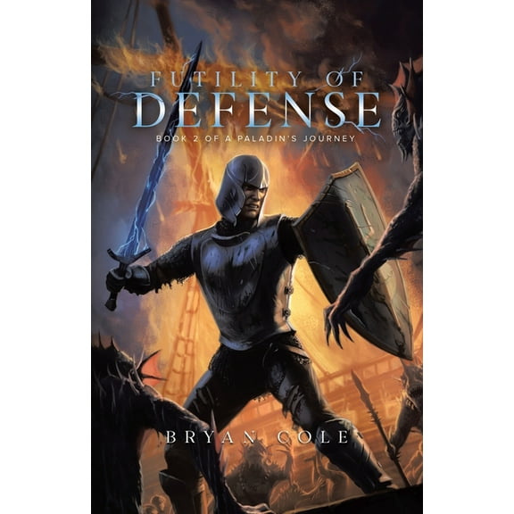 A Paladin's Journey Futility of Defense, Book 2, (Paperback)