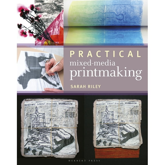 Practical Mixed-Media Printmaking (Paperback)