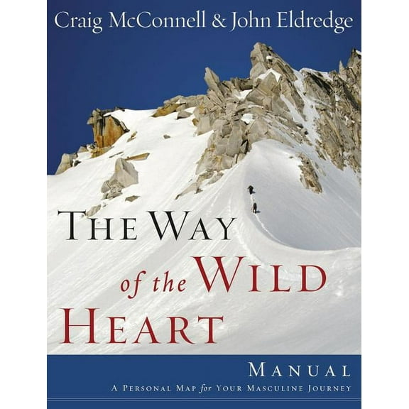The Way of the Wild Heart Manual, (Paperback)