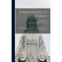 A Master-Key to Popery (Hardcover)