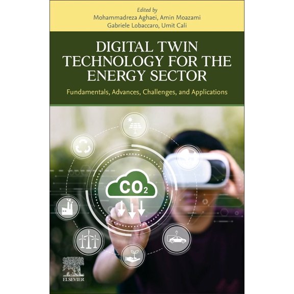 Digital Twin Technology for the Energy Sector: Fundamentals, Advances, Challenges, and Applications, (Paperback)