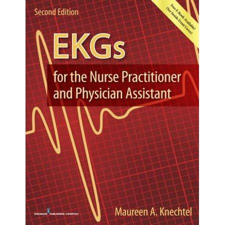 EKGs for the Nurse Practitioner and Physician (Best Physician Assistant Programs Undergraduate)
