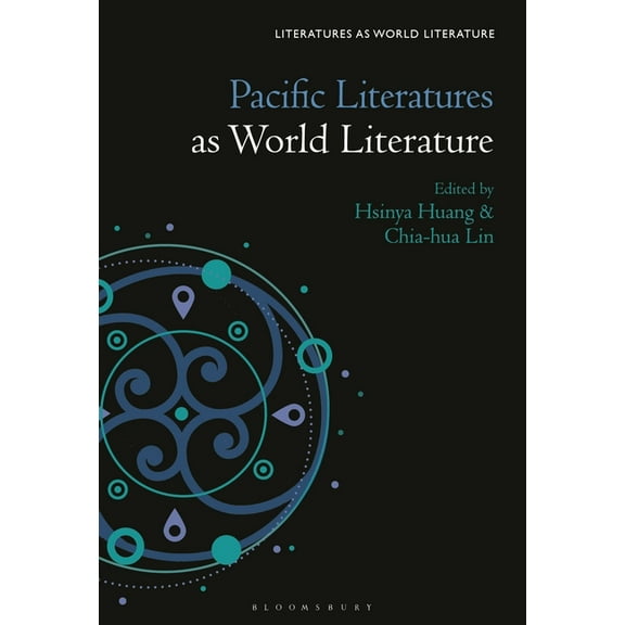 Literatures as World Literature Pacific Literatures as World Literature, (Hardcover)