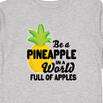 thumbnail image 4 of Inktastic Be a Pineapple in a World Full of Apples Boys or Girls Long Sleeve Toddler T-Shirt, 4 of 5