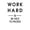 Work Hard And Be Nice To People, variant on WIRESTER Canvas Prints Poster, 8 x 10 inch Wall Decor Canvas Artwork, Donut Worry Be Happy