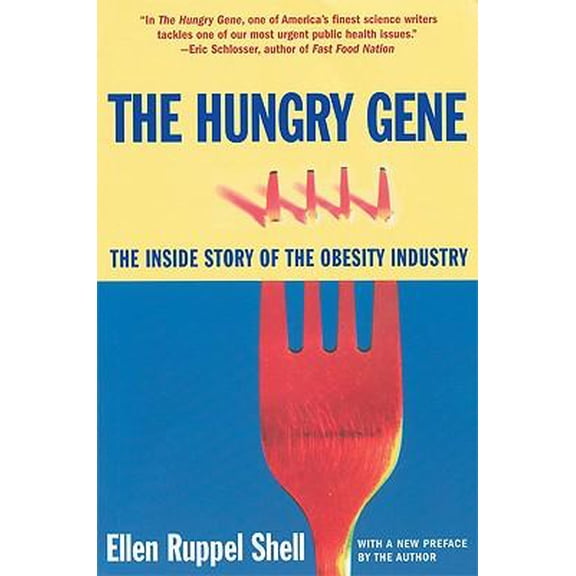 The Hungry Gene: The Inside Story of the Obesity Industry Paperback