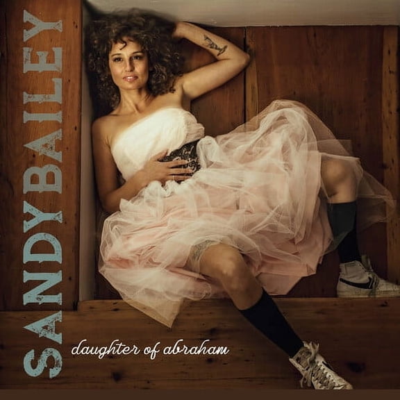 Sandy Bailey - Daughter of Abraham - Music & Performance - CD