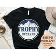 thumbnail image 3 of Trophy Husband Shirt, Gift for Him, Funny Husband Shirt, Gift from Wife, Anniversary Gift for Him, Gift for Husband, Anniversary Present, 3 of 3