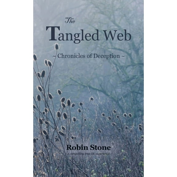 The Tangled Web: Chronicles of Deception, (Paperback)
