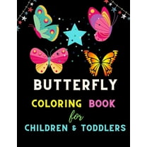 Butterfly coloring book for children & toddlers : A Variety Of Pages For Kids To Complete. All About Butterflies. (Paperback)