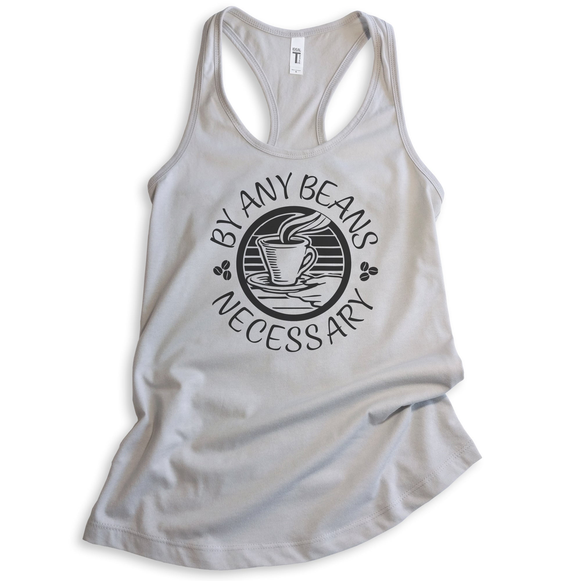 By Any Beans Necessary Tank Top, Ladies Racerback Tank Top, Coffee ...