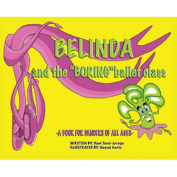 Belinda and the 'Boring' Ballet Class, (Hardcover)