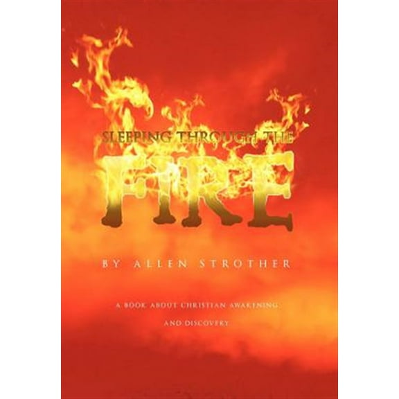 Sleeping Through The Fire (Hardcover)