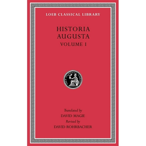 Loeb Classical Library Historia Augusta, Volume I, (Hardcover)