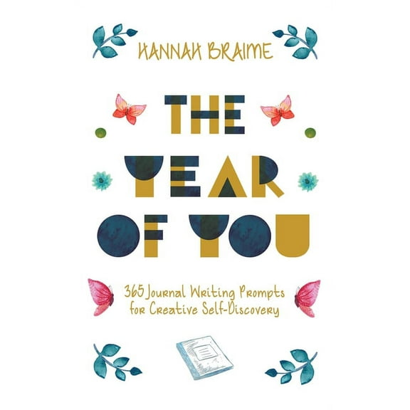 The Year of You: 365 Journal Writing Prompts for Self-Discovery, (Hardcover)