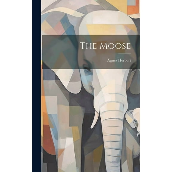 The Moose (Hardcover)