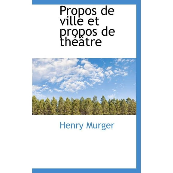 Propos de Ville Et Propos de Th Tre (Hardcover)