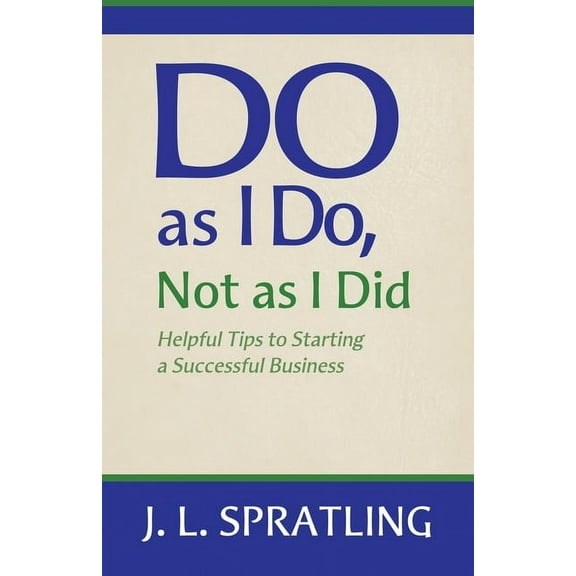 Do As I Do Not As I Did, (Paperback)