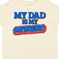 thumbnail image 4 of Inktastic My Dad is My Superhero Boys or Girls Toddler T-Shirt, 4 of 5