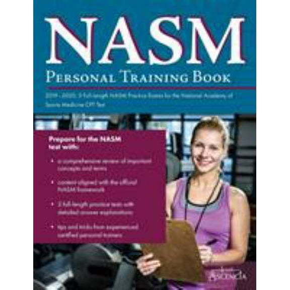 Pre-Owned NASM Personal Training Book 2019-2020: 3 Full-Length NASM Practice Exams for the National Academy of Sports Medicine CPT Test (Paperback) 1635303672 9781635303674