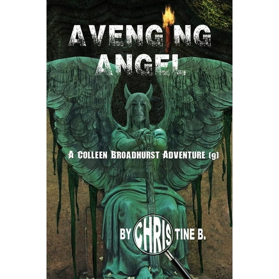 Avenging Angel: A Colleen Broadhurst Adventure [9] (Paperback)