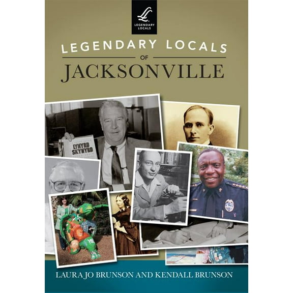 Legendary Locals: Legendary Locals of Jacksonville (Paperback)
