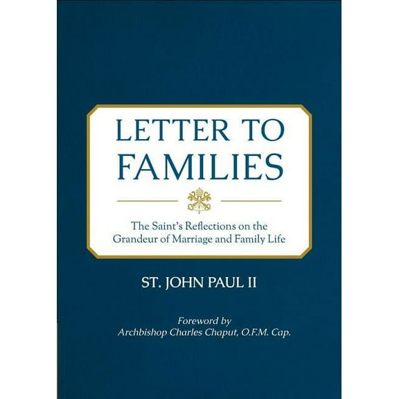 Letter to Families: The Saint's Reflections on the Grandeur of Marriage and Family Life, (Paperback)