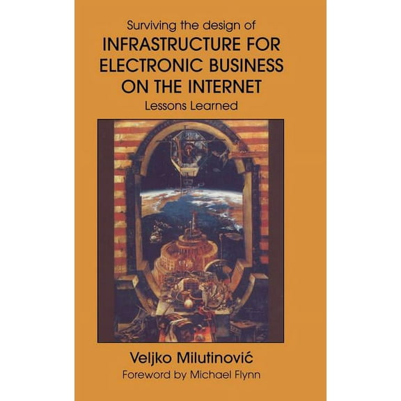 Multimedia Systems and Applications Infrastructure for Electronic Business on the Internet, Book 19, (Hardcover)