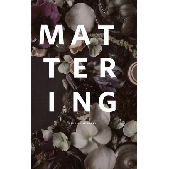 Mattering, (Hardcover)