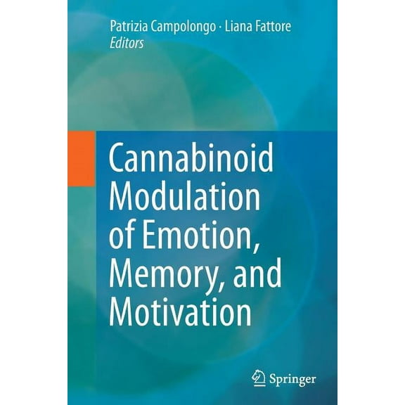 Cannabinoid Modulation of Emotion, Memory, and Motivation, (Paperback)