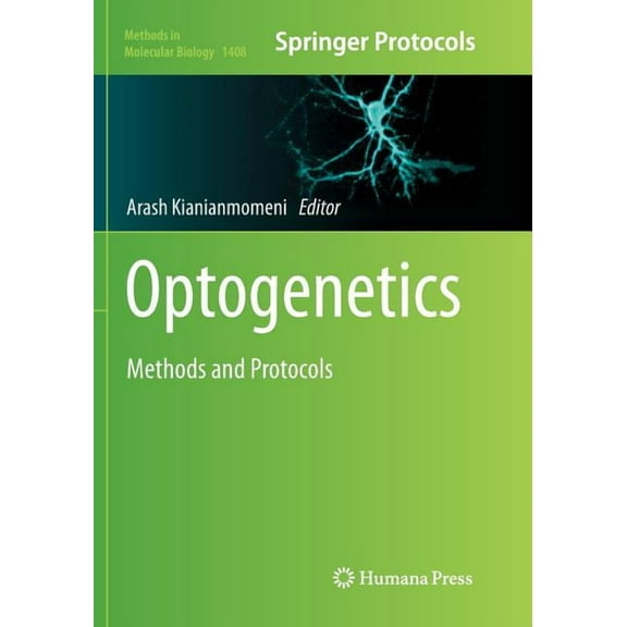 Methods in Molecular Biology Optogenetics: Methods and Protocols, Book 1408, (Paperback)