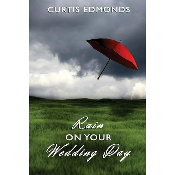 Rain on Your Wedding Day (Paperback)