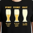 thumbnail image 3 of Optimist Realist Pessimist Beer Drinker T-Shirt – Humorous Drinking Theme – Men’s Casual Wear, 3 of 6