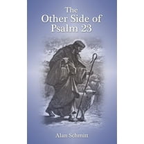 Other Side of Psalm 23