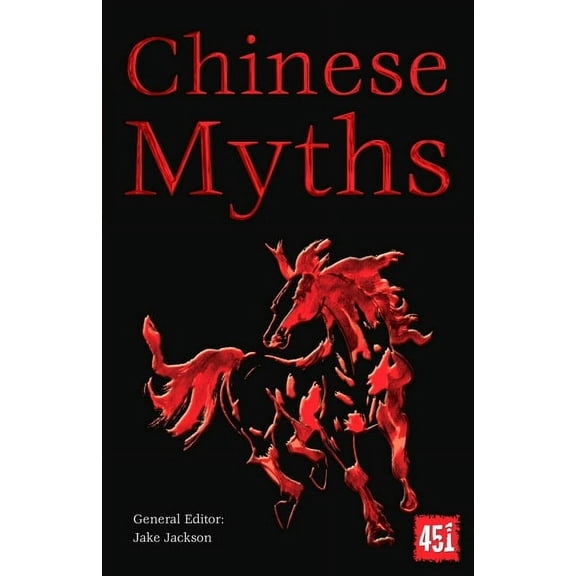 World's Greatest Myths and Legends Chinese Myths, (Paperback)