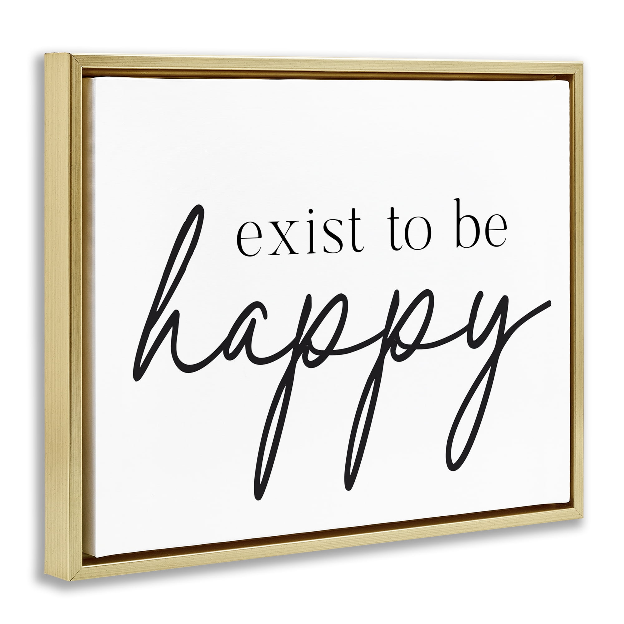 Exist To Be Happy Gold Framed Floater Canvas Wall Art, design by Lettered and Lined
