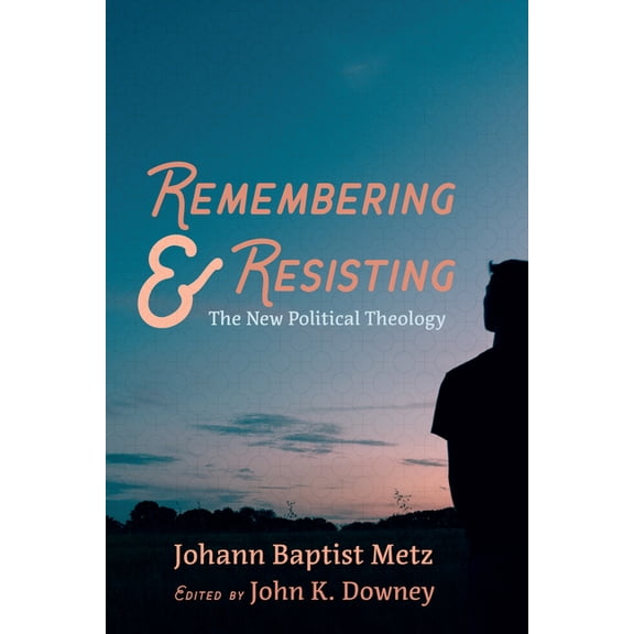 Remembering and Resisting (Hardcover)