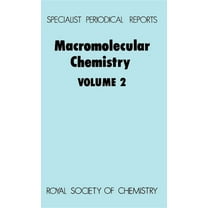 Specialist Periodical Reports - Macromol Macromolecular Chemistry: Volume 2, (Hardcover)