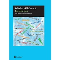 Reisehusten: und andere Urlaubsabenteuer, (Paperback)