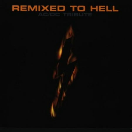 Remixed To Hell: A Tribute To AC/DC (Ac Dc Hell Best)