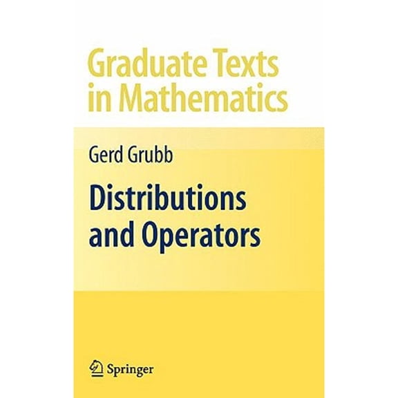 Pre-Owned Distributions and Operators (Hardcover) by Gerd Grubb