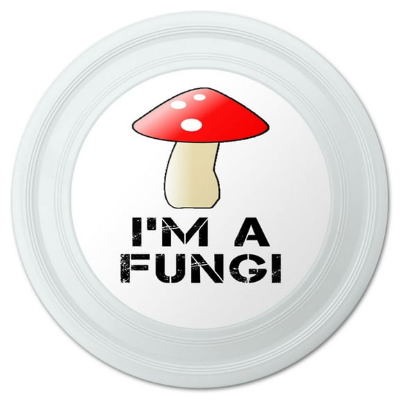 I'm A Fungi Fun Guy Fungus Mushroom Novelty 9" Flying Disc